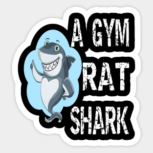 A Gym Rat Shark Sticker